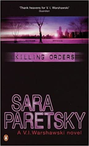 Killing Orders (A V. I. Warshawski novel)