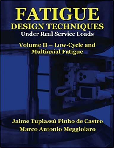 Fatigue Design Techniques: Vol. II - Low-Cycle and Multiaxial Fatigue (Fatigue Design Techniques)