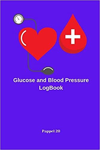 Glucose and Blood Pressure Log Book