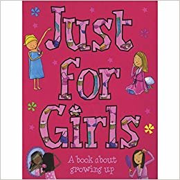 Just for Girls: A Book a About Growing Up indir