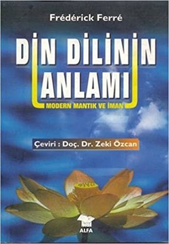 Din Dilinin Anlamı: Modern Mantık ve İman indir