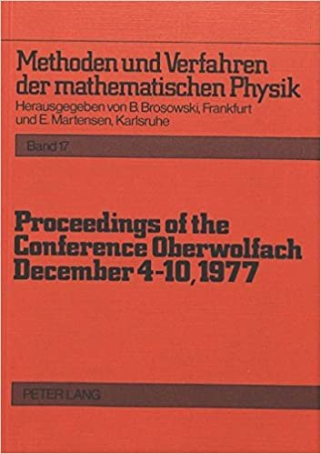 Proceedings of the Conference Oberwolfach: December 4-10, 1977 (Methoden und Verfahren der mathematischen Physik)