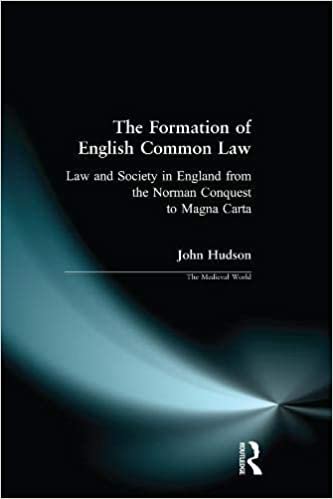 The Formation of the English Common Law: Law and Society in England from the Norman Conquest to Magna Carta--The Medieval World Series--
