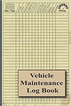 Vehicle Maintenance Log Book: Automotive Mechanics Book, Logbuch Für, Logbuch indir