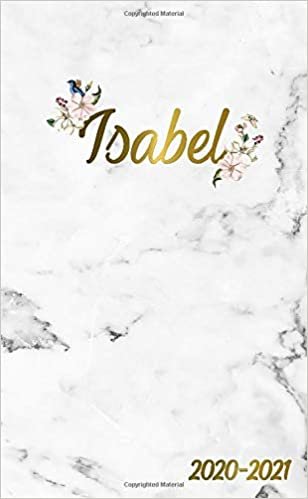 Isabel 2020-2021: 2 Year Monthly Pocket Planner & Organizer with Phone Book, Password Log and Notes | 24 Months Agenda & Calendar | Marble & Gold Floral Personal Name Gift for Girls and Women