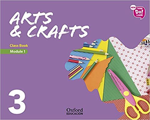 New Think Do Learn Arts & Crafts 3 Module 1. Class Book indir