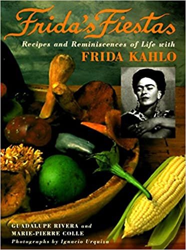 Frida's Fiestas: Recipes & Remniscences of Life with Frida Kahlo: Recipes and Reminiscences of Life with Frida Kahlo indir
