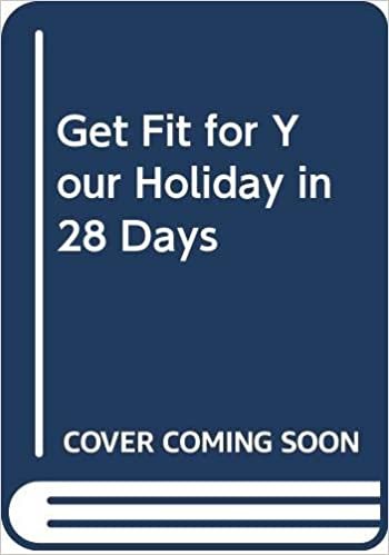 Get Fit for Your Holiday in 28 Days indir