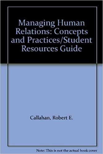 Managing Human Relations: Concepts and Practices/Student Resources Guide
