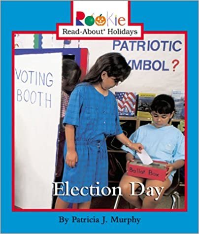 Election Day (Rookie Read-About Holidays (Paperback)) indir