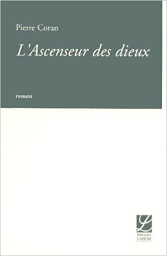 L'ASCENSEUR DES DIEUX (ESPACE NORD)