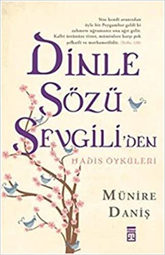 Dinle Sözü Sevgili'den: Hadis Öyküleri