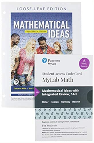 Mathematical Ideas, Loose Leaf Edition Plus Mylab Math with Pearson Etext -- 18 Week Access Card Package