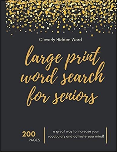 large print word search for seniors: word search 200 puzzles, adult word search puzzles, big letter word search puzzles, extra large print word ... word search, easy large print word search