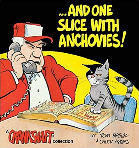 ...and One Slice with Anchovies!: A Crankshaft Collection indir