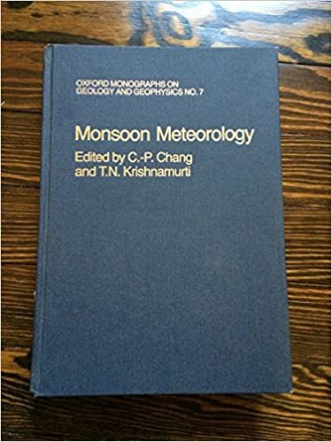 Monsoon Meteorology (Oxford Monographs on Geology and Geophysics, Vol 7)