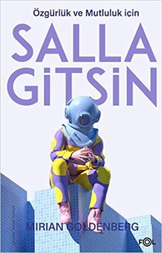 Salla Gitsin: Özgürlük ve Mutluluk İçin