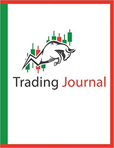 Trading Journal: Record Stock Trades, Day Trade Log, Forex Trader Book, Market Strategies Notebook.