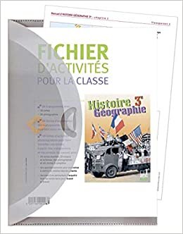 Histoire Géographie 3e 2007: Fichier d'activités pour la classe (Collection E. Chaudron, R. Knafou)