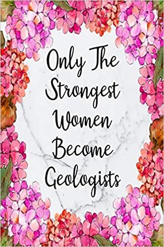 Only The Strongest Women Become Geologists: Cute Address Book with Alphabetical Organizer, Names, Addresses, Birthday, Phone, Work, Email and Notes (Address Book 6x9 Size Jobs, Band 18)