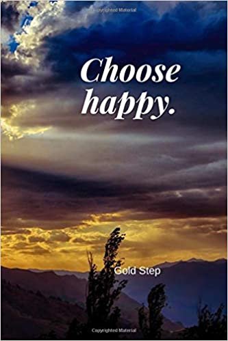 Choose Happy.: Motivational, Simple Notebook, Journal, Diary (110 Pages, Blank, 6 x 9)
