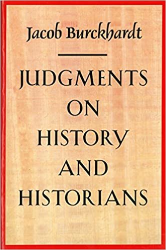 Burkhardt, J: Judgments on History & Historians