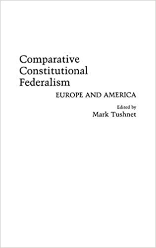 Comparative Constitutional Federalism: Europe and America (Contribution in Legal Studies)
