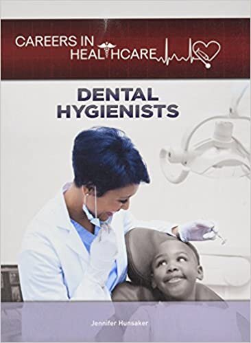 Dental Hygienists (Careers in Healthcare)