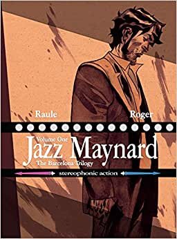 Jazz Maynard (The Barcelona Trilogy)