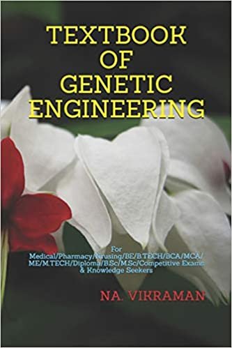 TEXTBOOK OF GENETIC ENGINEERING: For Medical/Pharmacy/Nrusing/BE/B.TECH/BCA/MCA/ME/M.TECH/Diploma/B.Sc/M.Sc/Competitive Exams & Knowledge Seekers (2020, Band 127)