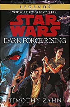 Dark Force Rising: Book 2 (Star Wars Thrawn trilogy) (Star Wars Thrawn Trilogy 2)