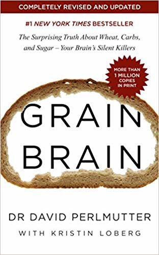 Grain Brain: The Surprising Truth about Wheat, Carbs, and Sugar - Your Brain's Silent Killers indir