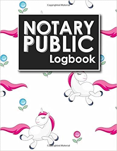 Notary Public Logbook: Notarial Journal, Notary Paper, Notary Journal Template, Notary Receipt Book, Cute Unicorns Cover: Volume 67