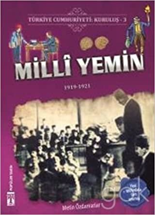 Türkiye Cumhuriyeti: Kuruluş 3 - Milli Yemin: 1919-1921