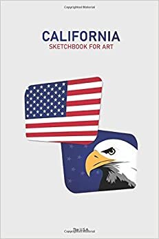 California Sketchbook for Art: DotGraph journal - Best Gift, The 50 States of The United States of America Sketchbooks for Drawing Doodling - 120 Pages - Large (6 x 9 inches) indir
