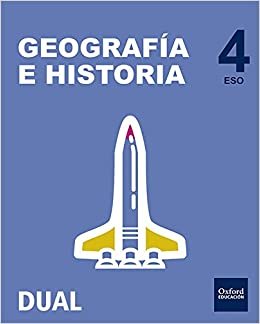 Inicia Geografía e Historia 4.º ESO. Libro del alumno (Inicia Dual)