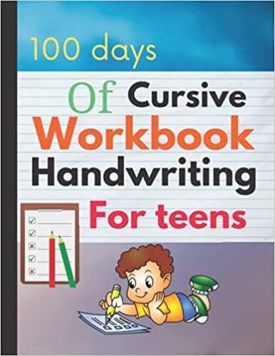 100 Days of Cursive Handwriting Workbook For Teens:: A cursive writing practice workbook for young adults and teens (Beginning Cursive Workbooks) funny Gift idea
