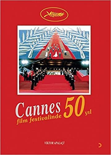 Cannes Film Festivali’nde 50 Yıl