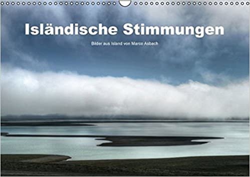 Isländische Stimmungen (Wandkalender 2016 DIN A3 quer): Bilder aus Island von Marco Asbach (Monatskalender, 14 Seiten ) (CALVENDO Natur)