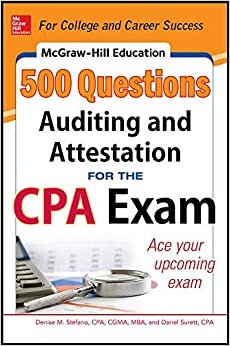 McGraw-Hill Education 500 Auditing and Attestation Questions for the Cpa Exam (McGraw-Hill's 500 Questions)