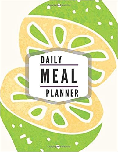 Daily Meal Planner: Weekly Planning Groceries Healthy Food Tracking Meals Prep Shopping List For Women Weight Loss (Volumn 27)
