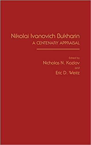 Nikolai Ivanovich Bukharin: A Centenary Appraisal