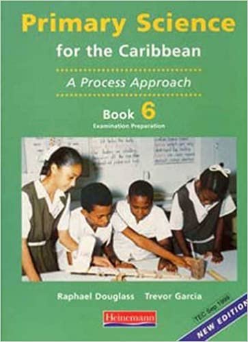 Primary Science for the Caribbean: Book 6: A Process Approach: Examination Preparation indir
