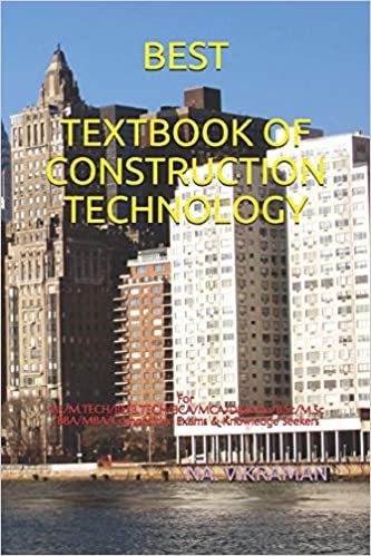 BEST TEXTBOOK OF CONSTRUCTION TECHNOLOGY: For ME/M.TECH/BE/B.TECH/BCA/MCA/Diploma/B.Sc/M.Sc/BBA/MBA/Competitive Exams & Knowledge Seekers (2020, Band 163)