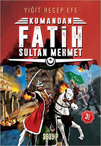 Kumandan 1-Fatih Sultan Mehmet
