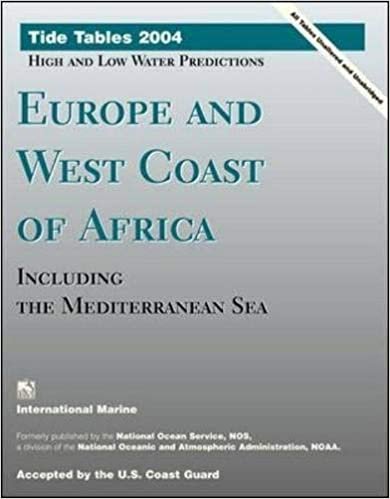 Tide Tables 2004: Europe and West Coast of Africa, Including the Mediterranean Sea (Tide Tables: Europe & West Coast of Africa, Including the Mediterranean Sea)