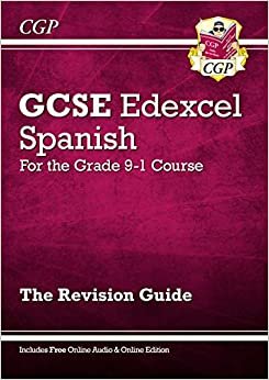 GCSE Spanish Edexcel Revision Guide - for the Grade 9-1 Course (with Online Edition) (CGP GCSE Spanish 9-1 Revision)