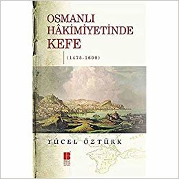 Osmanlı Hakimiyetinde Kefe (1475-1600)