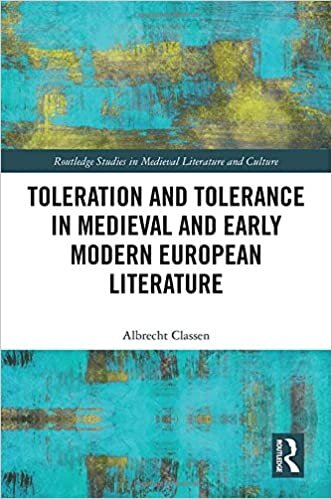 Toleration and Tolerance in Medieval European Literature (Routledge Studies in Medieval Literature and Culture)