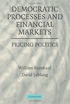 Democratic Processes and Financial Markets: Pricing Politics indir